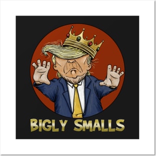 Bigly Smalls Posters and Art